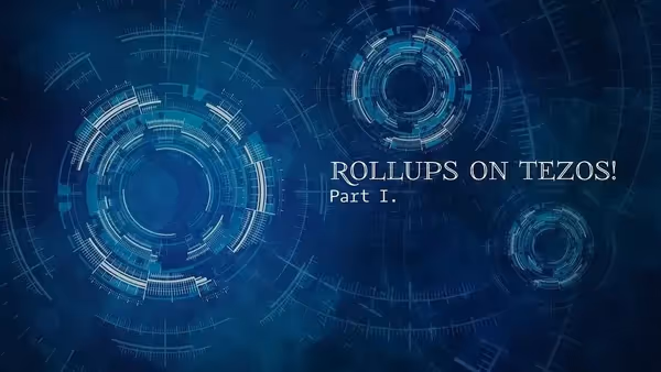 Rollups on Tezos Part I image 1