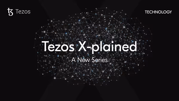 Tezos X Plained Bigger Text